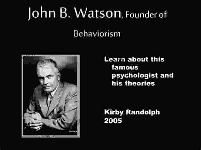 John Watson, The Father Of Behaviorism The Sensory Order: An Inquiry Into The Foundations Of Theoretical Psychology