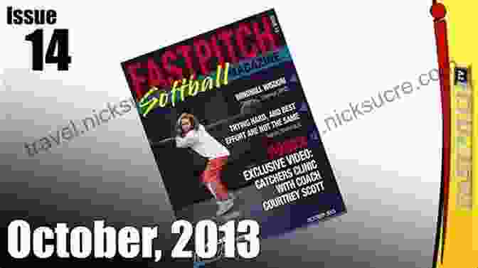 The Fastpitch Softball Magazine Issue 14 Cover The Best Of The Fastpitch Softball Magazine Issues 11 20: 2