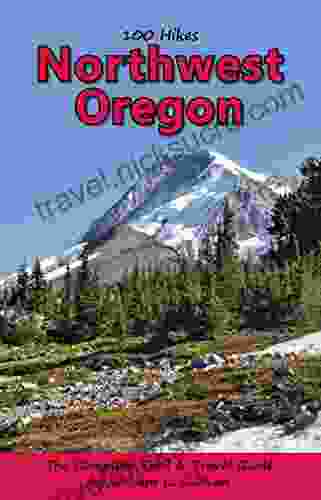 100 Hikes: Northwest Oregon (Oregon Guidebooks)