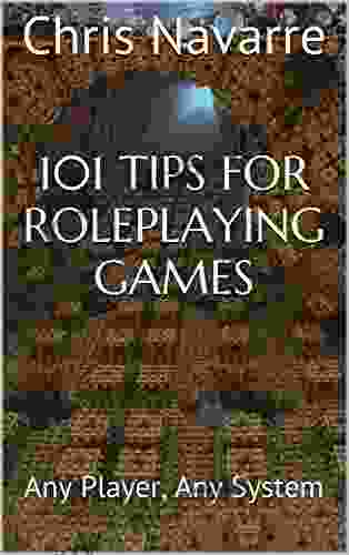 101 Tips For Roleplaying Games: Any Player Any System