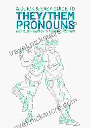 A Quick And Easy Guide To They/Them Pronouns