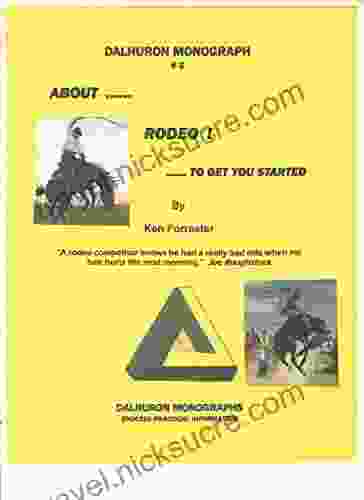 ABOUT RODEO TO GET YOU STARTED (DALHURON MONOGRAPHS 5)