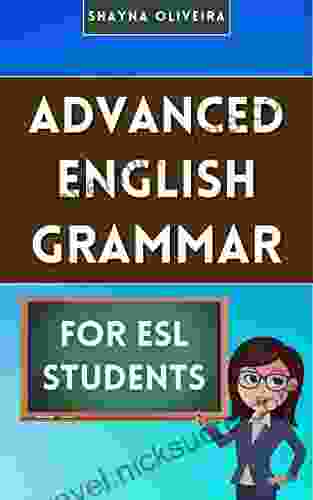 Advanced English Grammar For ESL Students