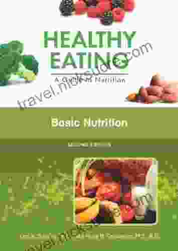 Basic Nutrition (Healthy Eating: A Guide to Nutrition)