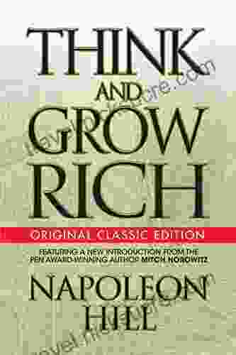 Think And Grow Rich: Original Classic Edition