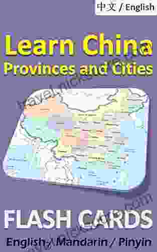 China Provinces and Cities Flash Cards: Double sided illustrated bilingual Chinese / English includes pinyin