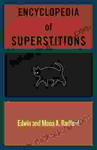 Encyclopedia Of Superstitions Edwin Radford