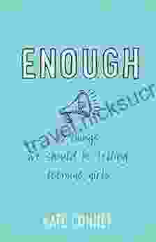 Enough: 10 Things We Should Tell Teenage Girls