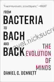 From Bacteria To Bach And Back: The Evolution Of Minds