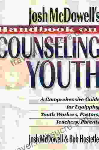 Handbook On Counseling Youth Josh McDowell