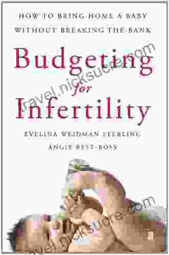 Budgeting For Infertility: How To Bring Home A Baby Without Breaking The Bank