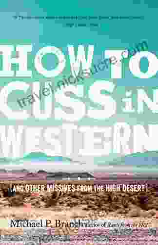 How To Cuss In Western: And Other Missives From The High Desert