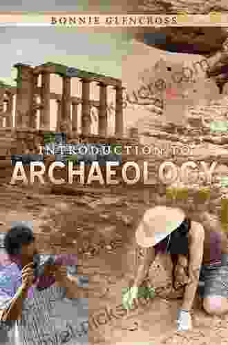 In The Beginning: An Introduction To Archaeology