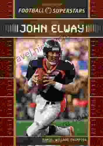 John Elway (Football Superstars) Samuel Willard Crompton