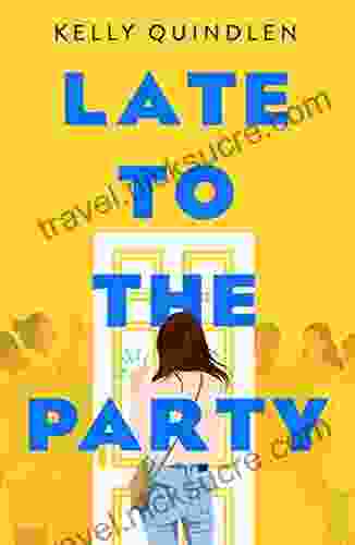 Late To The Party Kelly Quindlen