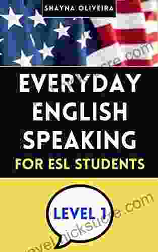 Everyday English Speaking for ESL Students Level 1: Learn English for daily life