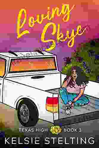 Loving Skye (Texas High 3)