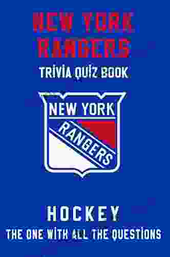 New York Rangers Trivia Quiz Hockey The One With All The Questions: NHL Hockey Fan Gift for fan of New York Rangers