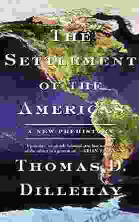 Settlement Of The Americas A New Prehistory