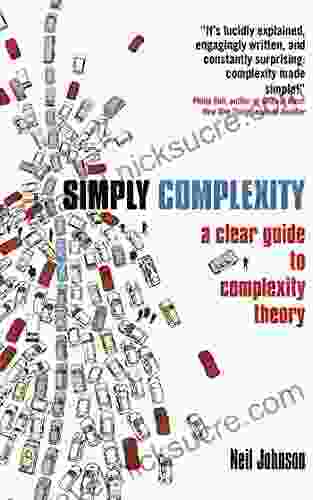 Simply Complexity: A Clear Guide To Complexity Theory