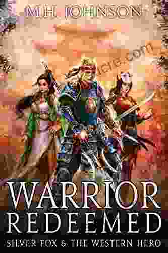 Silver Fox The Western Hero: Warrior Redeemed: A LitRPG/Wuxia Novel 5