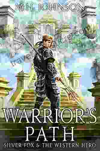 Silver Fox The Western Hero: Warrior s Path: A LitRPG/Cultivation Novel 6