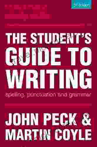 The Student s Guide to Writing: Spelling Punctuation and Grammar (Macmillan Study Skills)