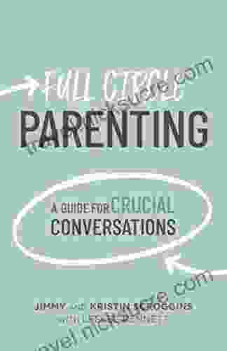 Full Circle Parenting: A Guide For Crucial Conversations (3 Circles)