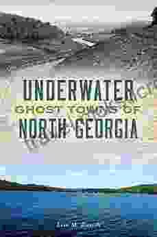 Underwater Ghost Towns Of North Georgia (Lost)