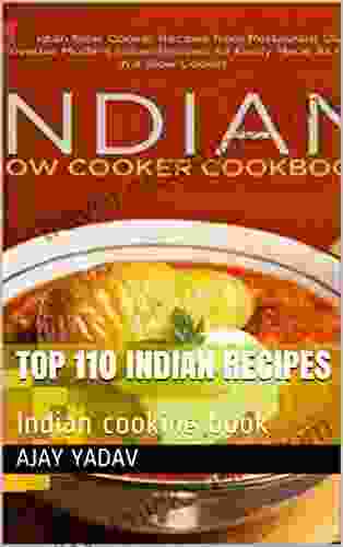 Top 110 Indian recipes: Indian cooking