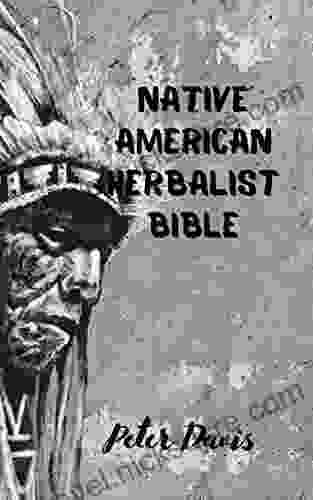 NATIVE AMERICAN HERBALISTS BIBLE Dean Burnett