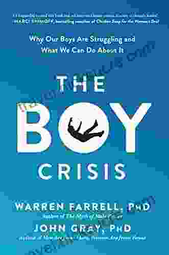 The Boy Crisis: Why Our Boys Are Struggling And What We Can Do About It