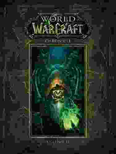 World of Warcraft Chronicle Volume 2 (World of Warcraft: Chronicle)