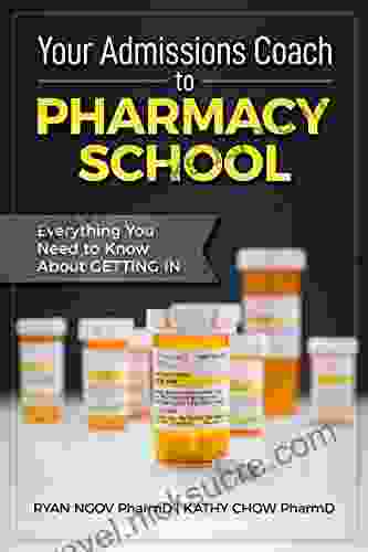 Your Admissions Coach To Pharmacy School: Everything You Need To Know About Getting In